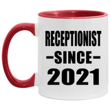 Receptionist Since 2021 - 11oz Accent Mug Red