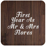 First Year As Mr & Mrs Flores - Drink Coaster D