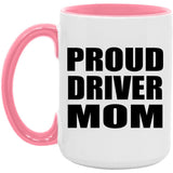 Proud Driver Mom - 15oz Accent Mug Pink