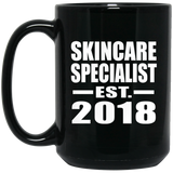 Skincare Specialist Established EST. 2018 - 15 Oz Coffee Mug Black