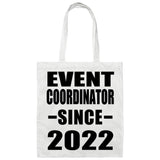 Event Coordinator Since 2022 - Tote Bag White