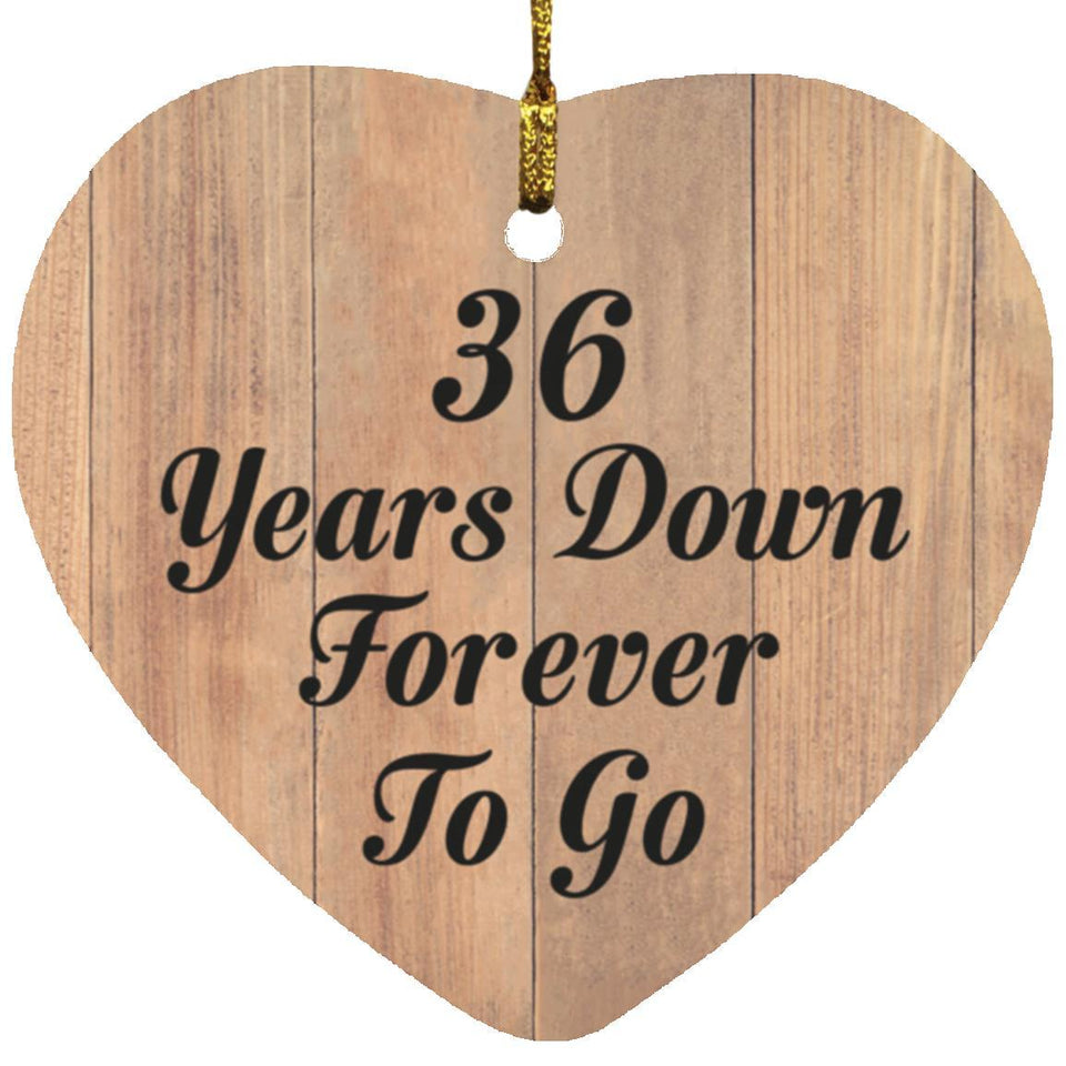 36th Anniversary 36 Years Down Forever To Go - Heart Ornament C