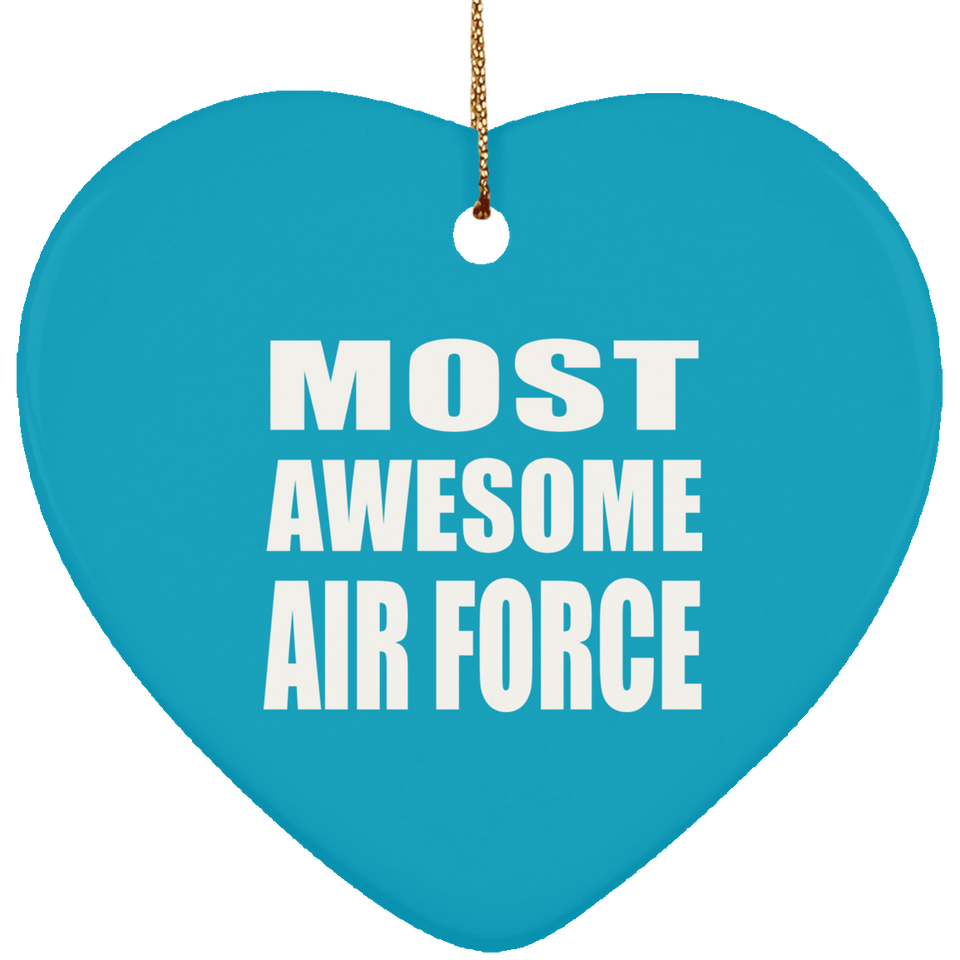 Most Awesome Air Force - Heart Ornament