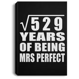 23rd Anniversary Square Root of 529 Years of Mrs Perfect - Canvas Portrait