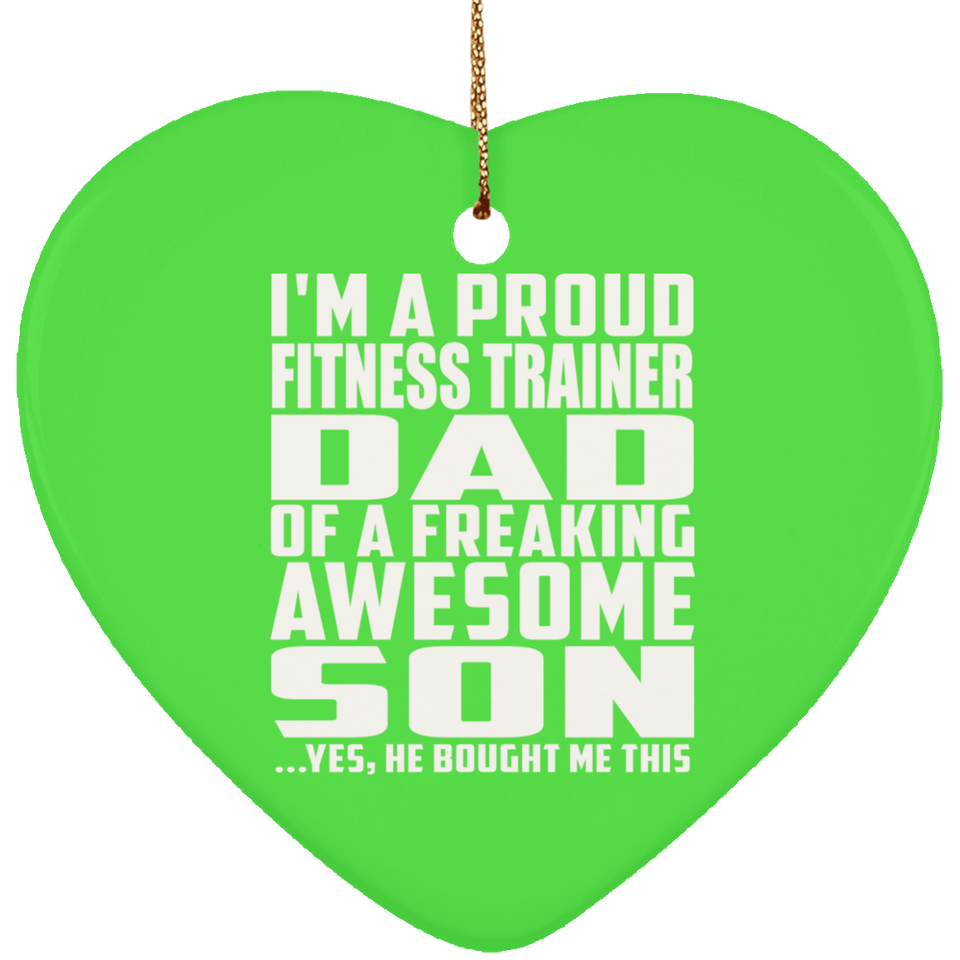 Proud Fitness Trainer Dad Of Awesome Son - Heart Ornament