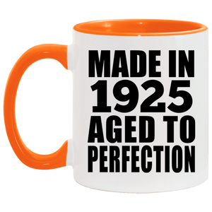 99th Birthday Made In 1925 Aged to Perfection - 11oz Accent Mug Orange