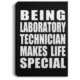 Being Laboratory Technician Makes Life Special - Canvas Portrait