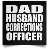 Dad Husband Corrections Officer - Poster Square