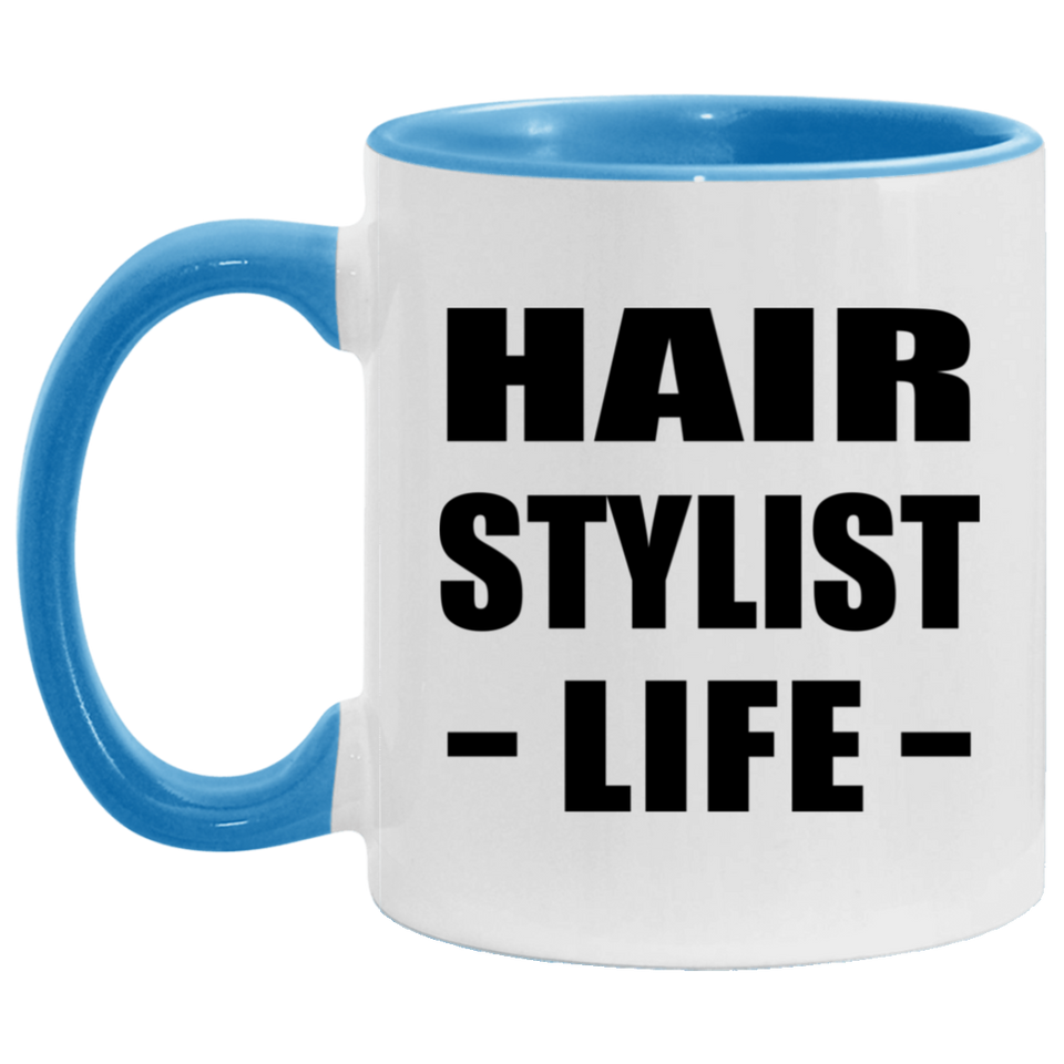 Hair Stylist Life - 11oz Accent Mug Blue