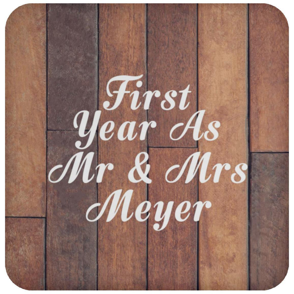 First Year As Mr & Mrs Meyer - Drink Coaster E
