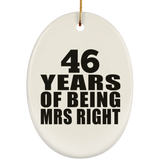 46th Anniversary 46 Years Of Being Mrs Right - Oval Ornament