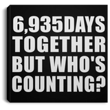 19th Anniversary 6,935 Days Together But Who's Counting - Canvas Square