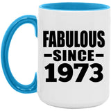 51st Birthday Fabulous Since 1973 - 15oz Accent Mug Blue