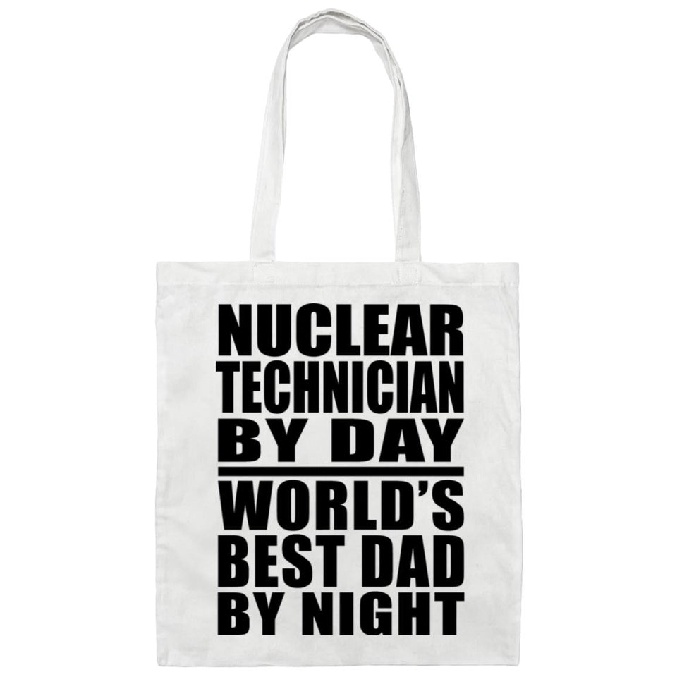 Nuclear Technician By Day World's Best Dad By Night - Tote Bag White