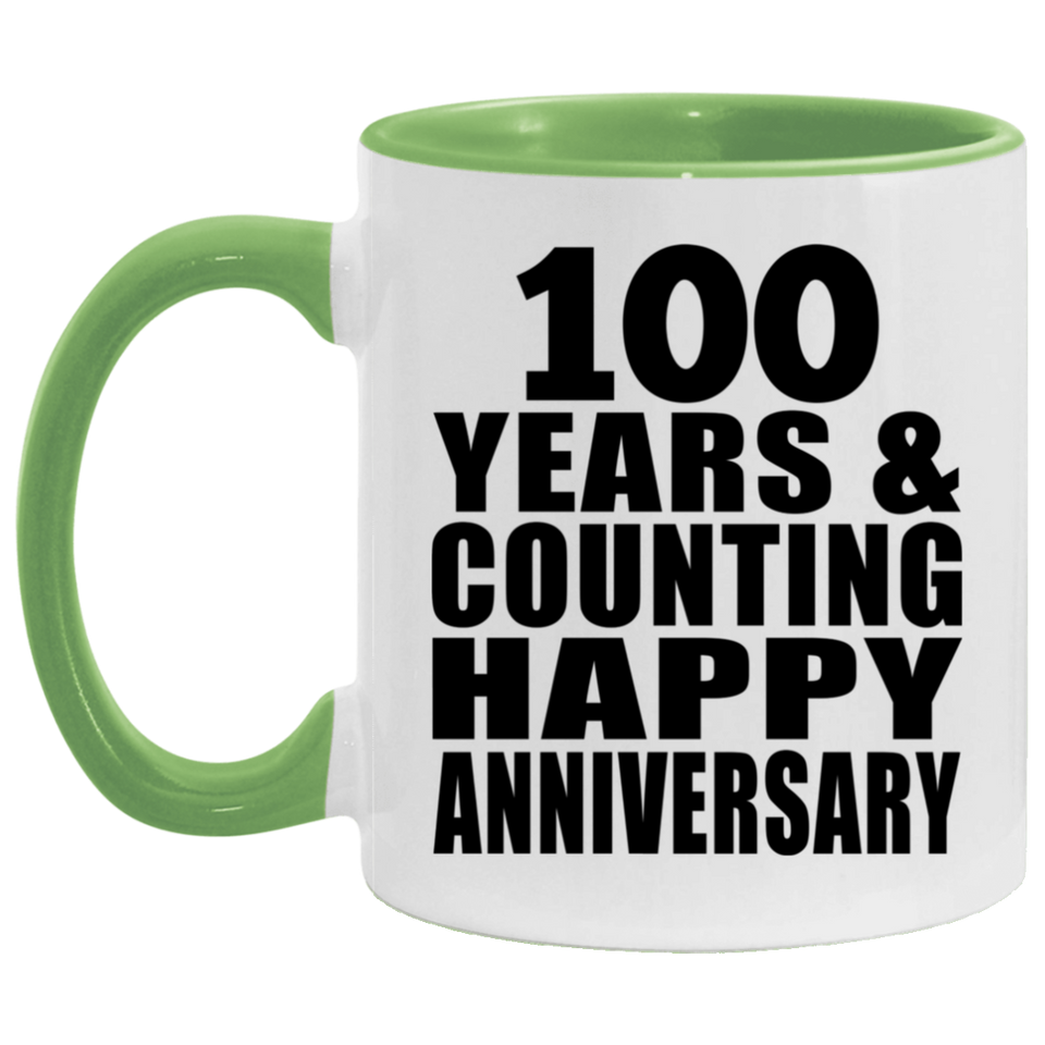 Happy 100th Anniversary 100 Years & Counting - 11oz Accent Mug Green