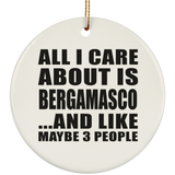 All I Care About Is Bergamasco - Circle Ornament