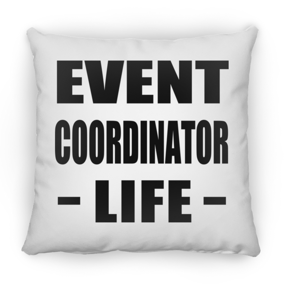 Event Coordinator Life - Throw Pillow