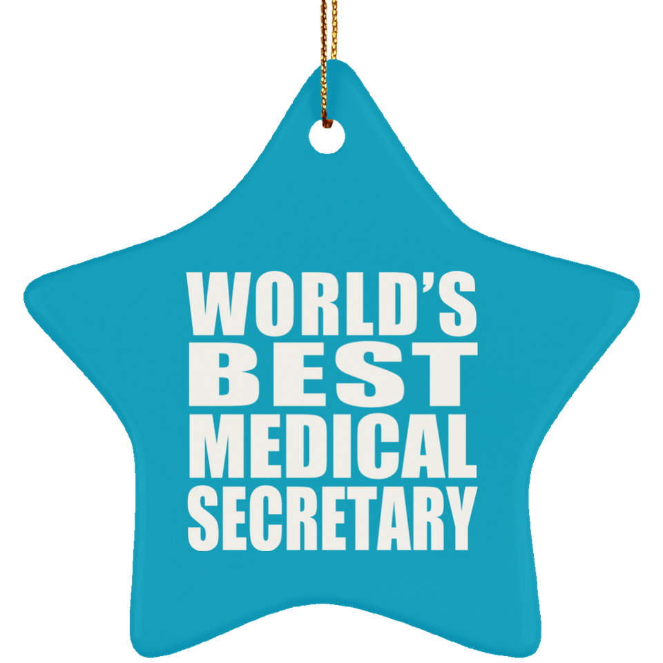 World's Best Medical Secretary - Star Ornament
