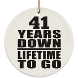41st Anniversary 41 Years Down Lifetime To Go - Circle Ornament