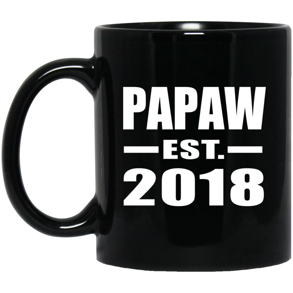 Papaw Established EST. 2018 - 11 Oz Coffee Mug Black