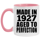 97th Birthday Made In 1927 Aged to Perfection - 11oz Accent Mug Pink
