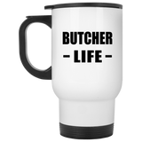 Butcher Life - White Travel Mug