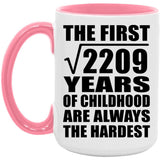47th Birthday Square Root of 2209 Years of Childhood - 15oz Accent Mug Pink