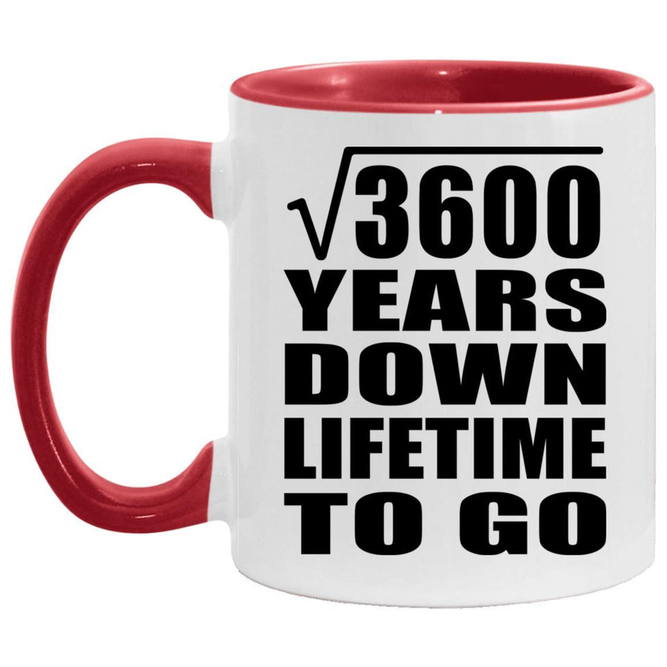 60th Anniversary Square Root of 3600 Years Lifetime To Go - 11oz Accent Mug Red