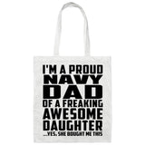 Proud Navy Dad Of Awesome Daughter - Tote Bag White