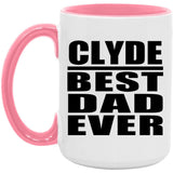 Clyde Best Dad Ever - 15oz Accent Mug Pink