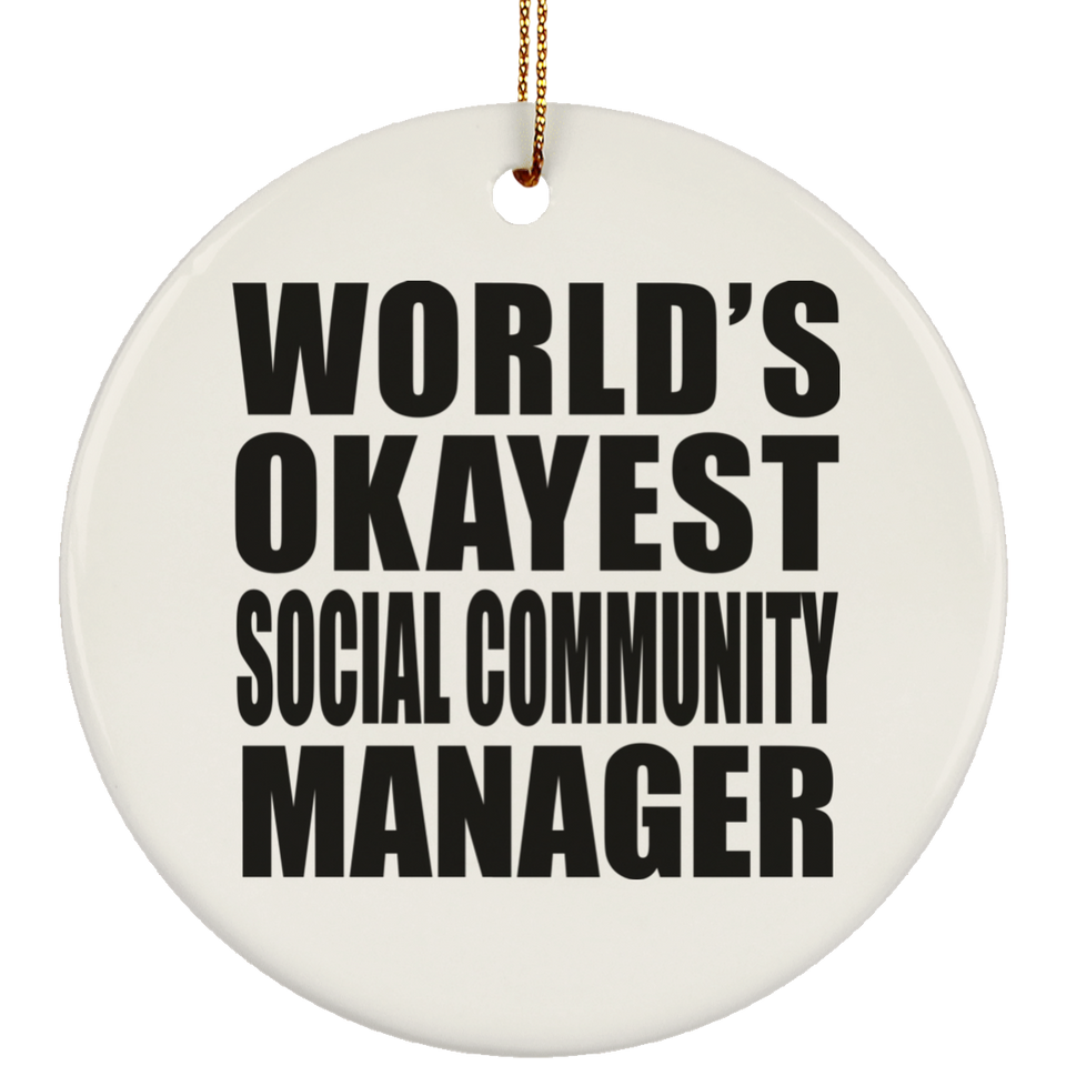 World's Okayest Social Community Manager - Circle Ornament