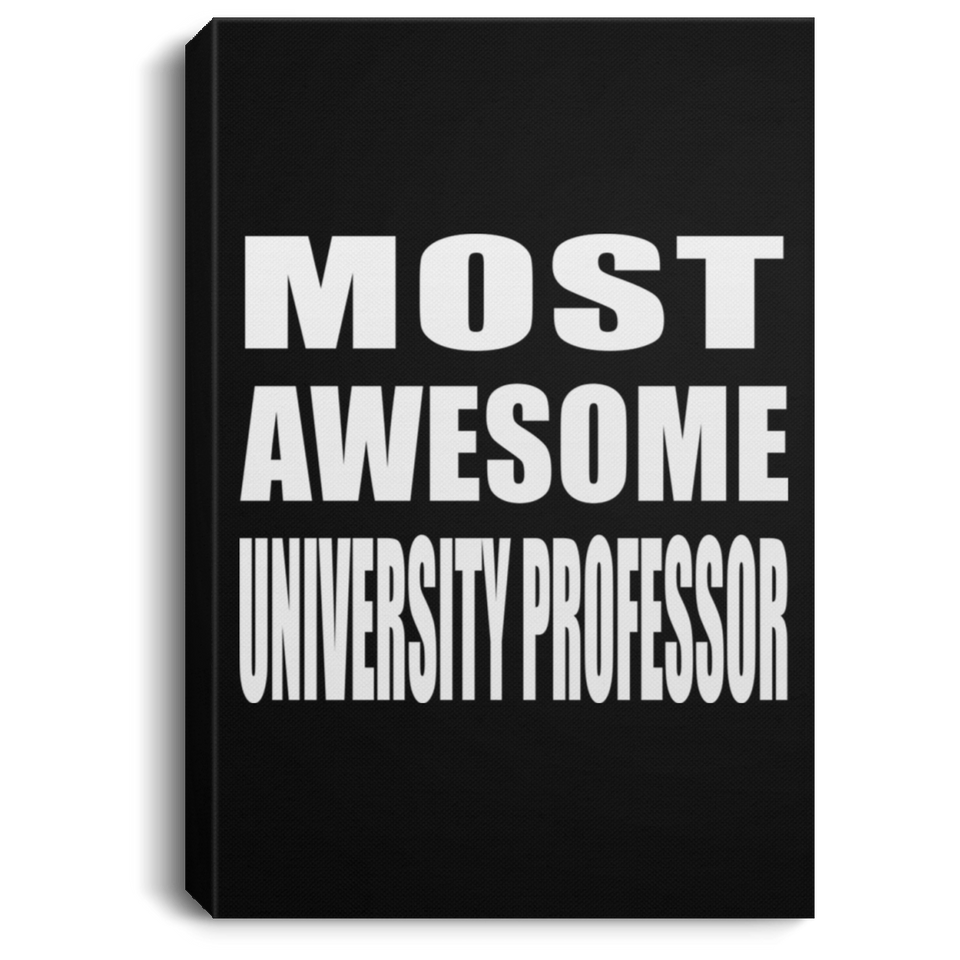 Most Awesome University Professor - Canvas Portrait