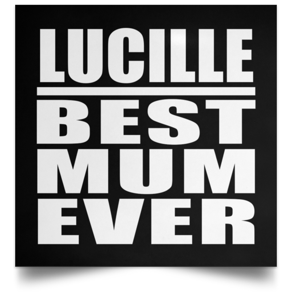 Lucille Best Mum Ever - Poster Square