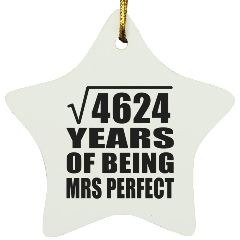 68th Anniversary Square Root of 4624 Years of Mrs Perfect - Star Ornament