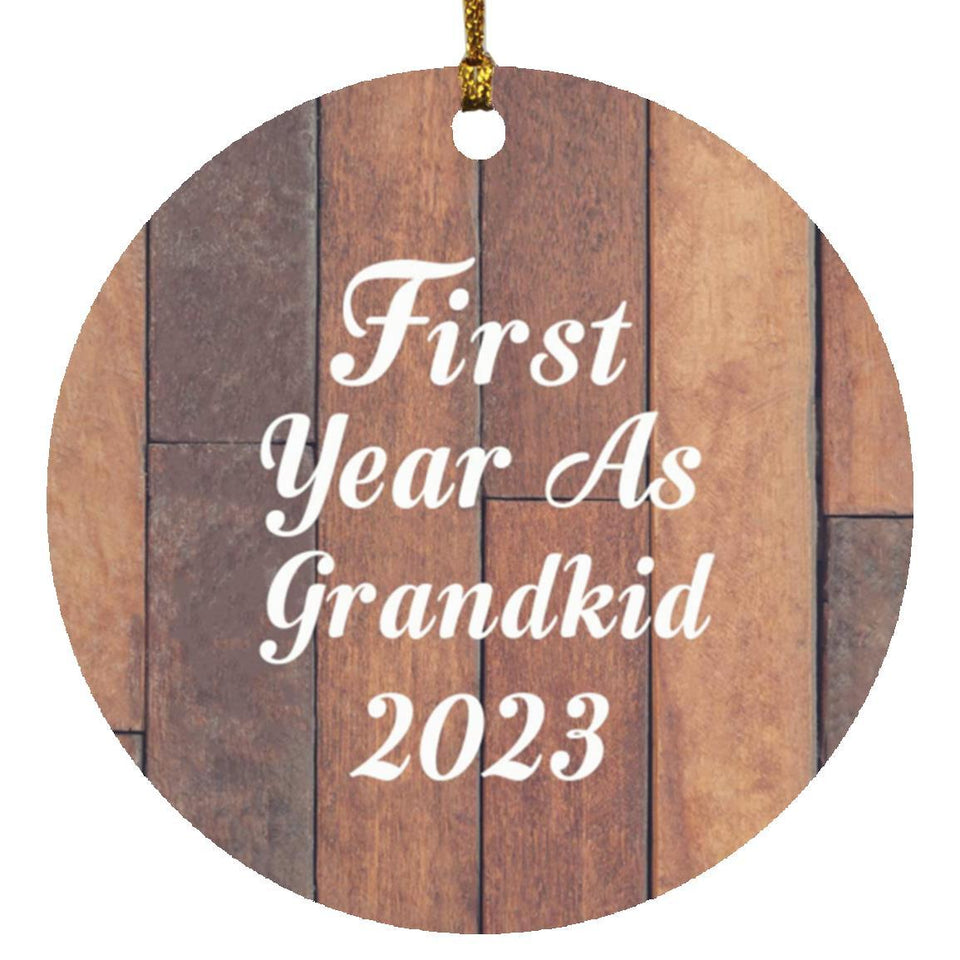 First Year As Grandkid 2023 - Circle Ornament E