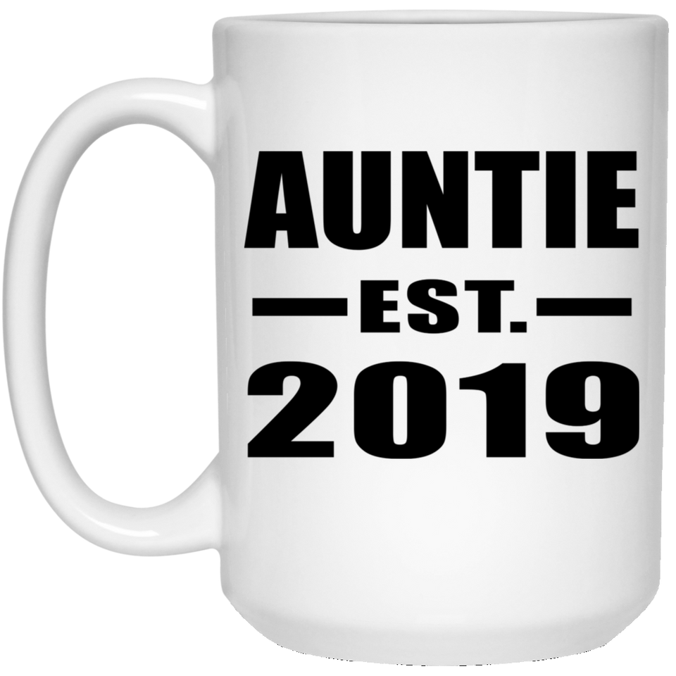 Auntie Established EST. 2019 - 15oz Coffee Mug