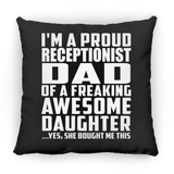 Proud Receptionist Dad Of Awesome Daughter - Throw Pillow Black