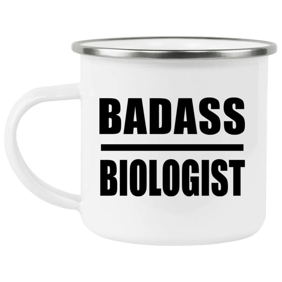 Badass Biologist - 12oz Camping Mug
