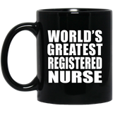 World's Greatest Registered Nurse - 11 Oz Coffee Mug Black