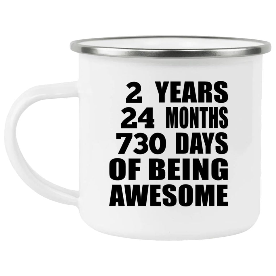 2nd Birthday 2 Years 24 Months 730 Days Of Awesome - 12oz Camping Mug