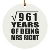 31st Anniversary Square Root of 961 Years of Being Mrs Right - Circle Ornament