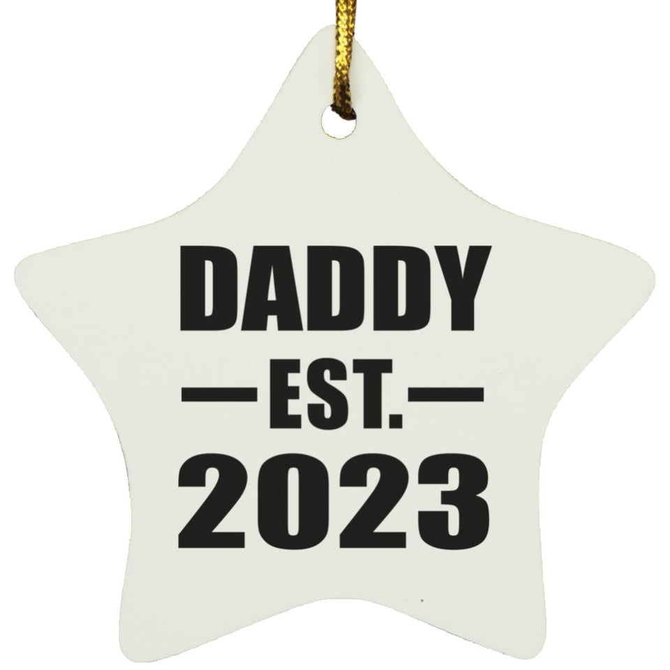 Daddy Established EST. 2023 - Star Ornament
