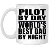 Pilot By Day World's Best Dad By Night - 11 Oz Coffee Mug