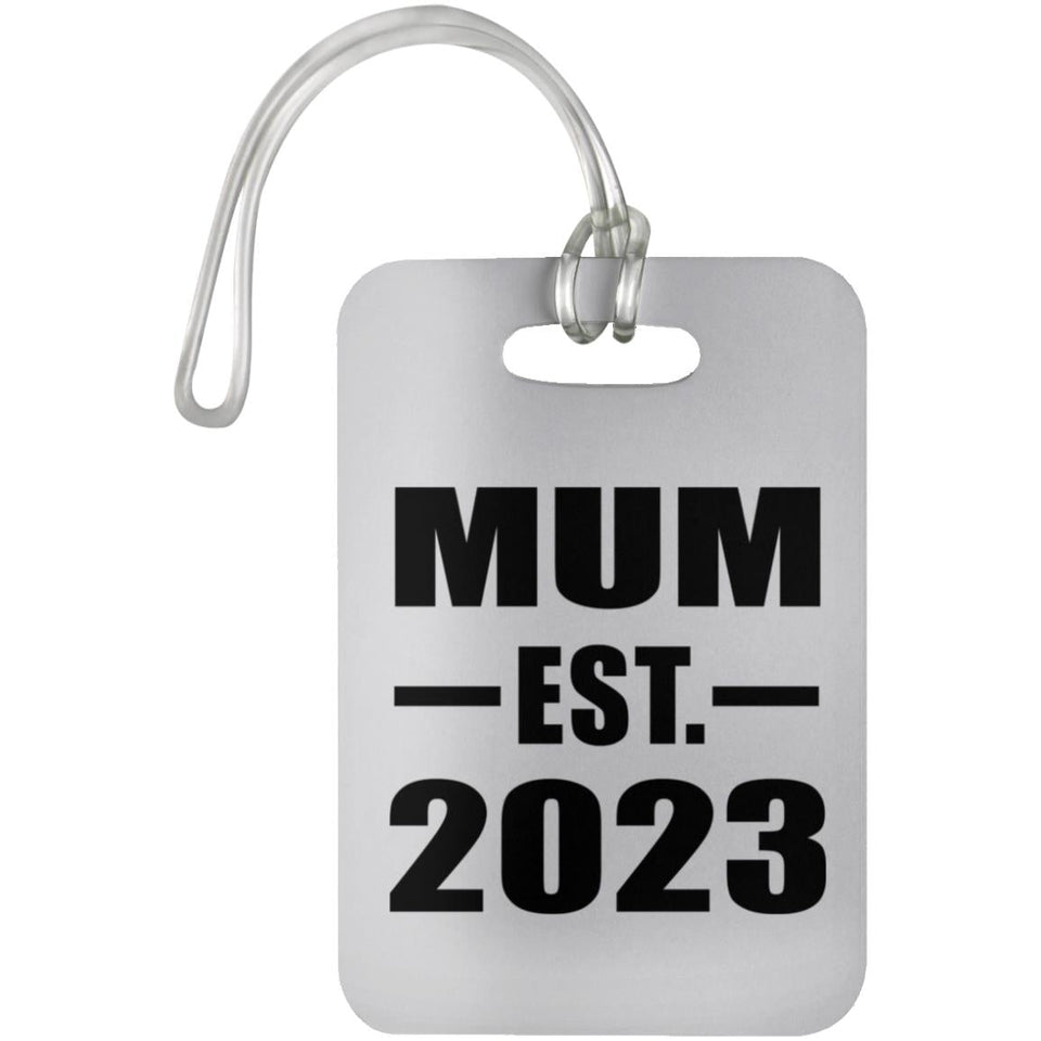 Mum Established EST. 2023 - Luggage Bag Tag