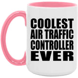 Coolest Air Traffic Controller Ever - 15oz Accent Mug Pink