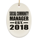 Social Community Manager Established EST. 2018 - Oval Ornament