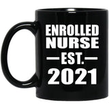 Enrolled Nurse Established EST. 2021 - 11oz Coffee Mug Black
