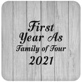 First Year As Family Of Four 2021 - Drink Coaster F