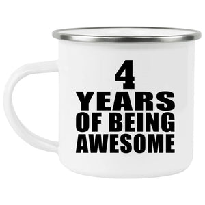 4th Birthday 4 Years Of Being Awesome - 12oz Camping Mug