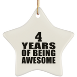 4th Birthday 4 Years Of Being Awesome - Star Ornament